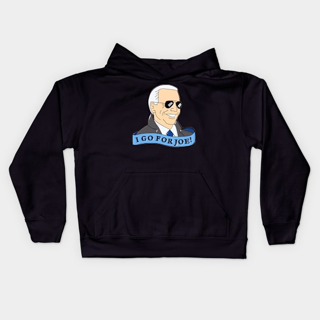 I Go For Joe Biden for President 2020 Kids Hoodie by jplanet